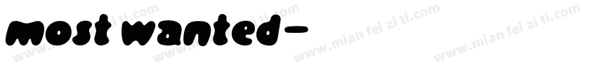 most wanted字体转换